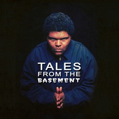 'Tales From The Basement'