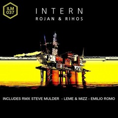 Rojan & Rihos - Intern (Steve Mulder Remix) [Illogic]