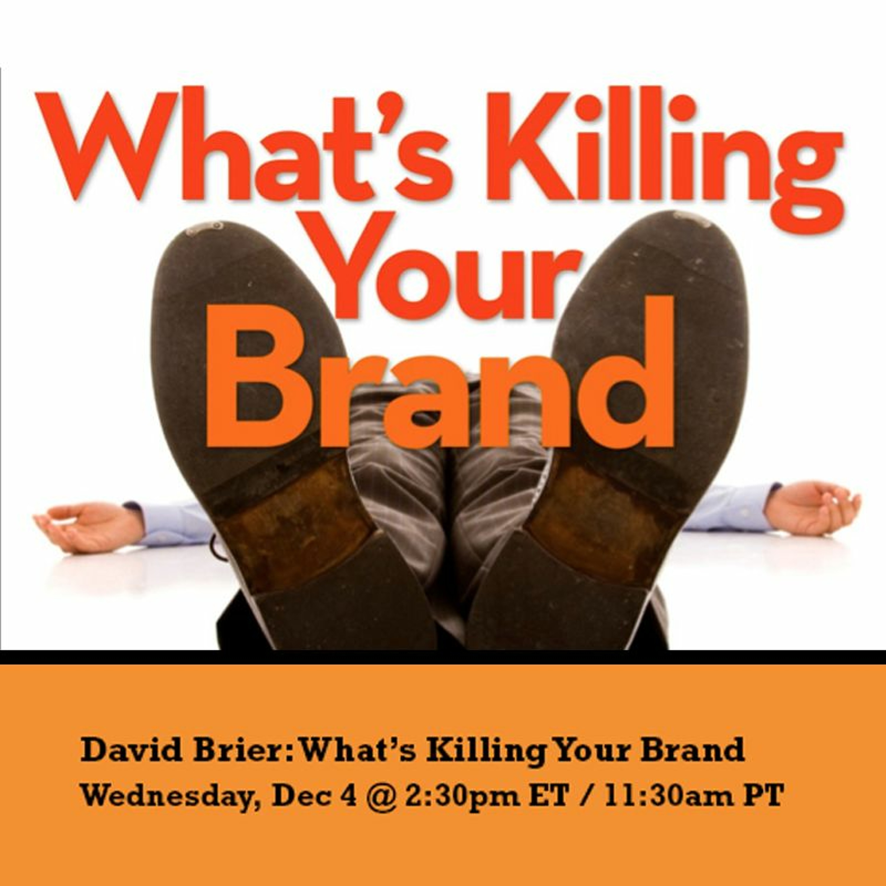 The Design Recharge Show // David Brier // What's Killing Your Brand