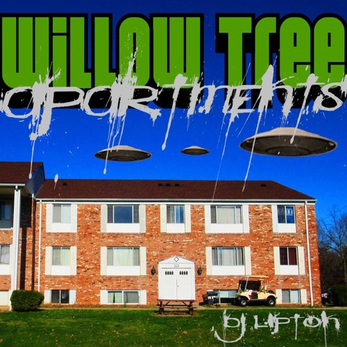 Stream Willow Tree Apartments by Dj Lipton Listen online for free on