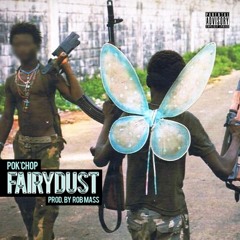 Rob Mass - Fairy Dust Feat Pok'Chop (Original Mix)