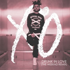 Drunk In Love (The Weeknd Remix)