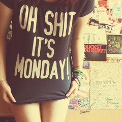 "I Hate You Monday" (RUFF MIX)