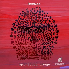 ReeKee - Spiritual Image EP