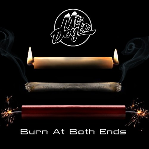 Mt. Doyle - Burn At Both Ends