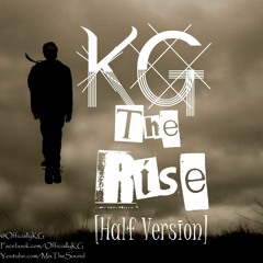 KG - The Rise {Half Version}