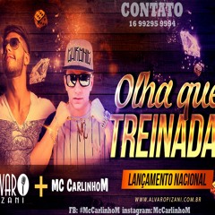 MC Carlinho M E Alvaro Pizani - Olha Que Treinada (FunkNejo) Lançamento 2016