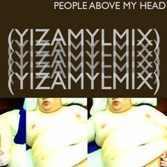 PEOPLE ABOVE & IN M HEAD (%1 VOMIT BADGE)