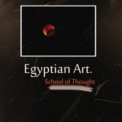 ℯgyptian ₳rt - School of Thought (feat. Kanye West x Logic x Mr Probz)