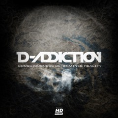 D-Addiction-Consciousness Determines Reality(Demo)