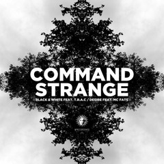 Command Strange - Black & White Feat T.R.A.C (Friction Radio Rip)[V Recordings]