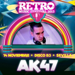 AK47 - Set Retro Music Festival 2015 - Discoteca B3 - Dos Hermanas , Sevilla - 14 Noviembre 2015 -