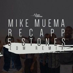 5 Stones - Mike Muema  X Recapp