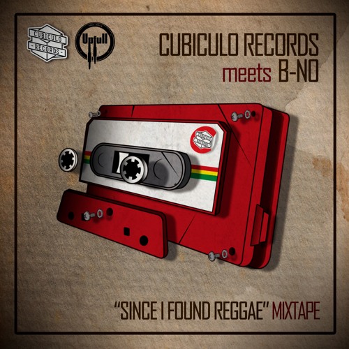 B - NO - Since I Found Reggae Mixtape [CRMT017 - 100% VINYL - FREE DOWNLOAD]
