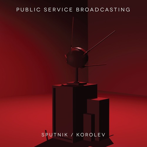 Public Service Broadcasting - Sputnik [Petar Dundov Remix]