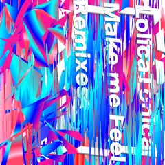 Lolica Tonica - Make me Feel (Stereoman Remix)