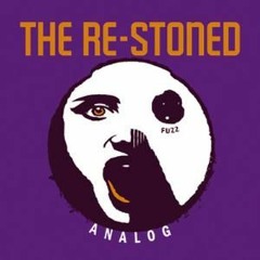 The Re-stoned - Crystals