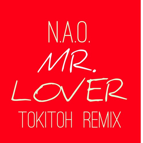 Mr.Lover(TOKITOH REMIX)