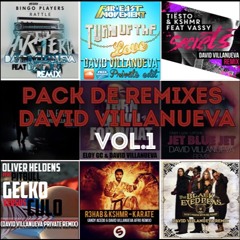 David Villanueva  - Pack Remixes 'EXCLUSIVOS' (vol.1) [TRACKLIST en DESCRIPCION] [FREE DOWNLOAD]