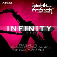 JDakk & French - Infinity Reloaded 2016 (Sean Finn Vs. Bounce Inc. Remix)