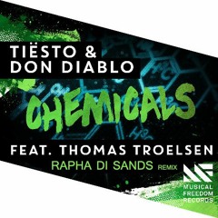 Don Diablo And Tiesto - Chemicals (Rapha Di Sands Remix)