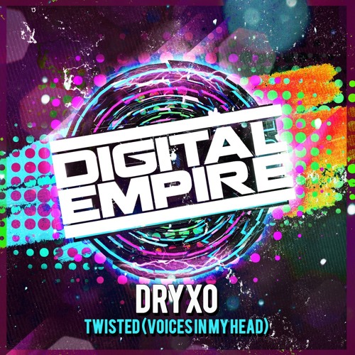 Dryxo - Twisted (Voices In My Head) (Original Mix)