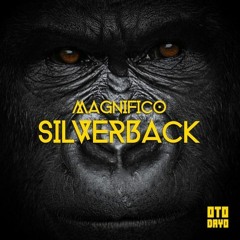 Magnifico - Silverback (Original Mix)→ LIMITED DOWNLOADS ←