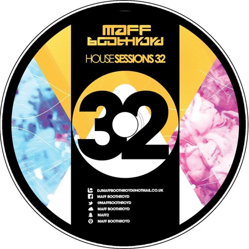 Maff Boothroyd - House Sessions 32 - Share & Reports - FREE DOWNLOAD