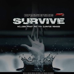 BassCrime – Survive (Toy Quantize Remix)