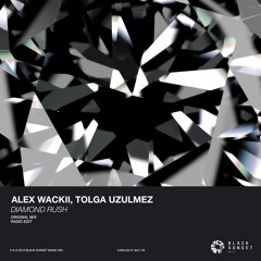 Alex Wackii & Tolga Uzulmez - Diamond Rush (Radio Edit)