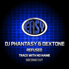 DJ Phantasy & Dextone - Track With No Name (M)
