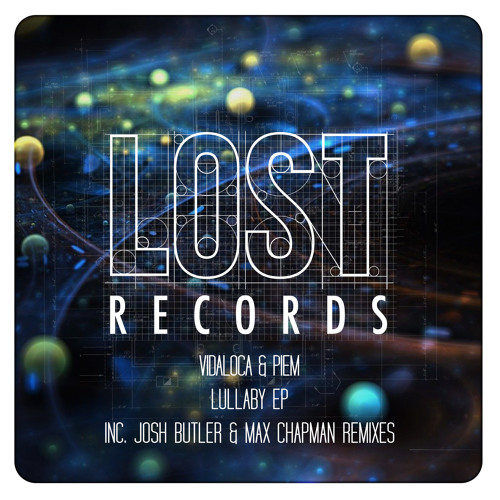 Vidaloca & Piem - Lullaby EP - LR031 inc Josh Butler & Max Chapman Remixes - OUT NOW