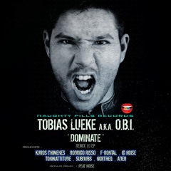 Tobias Lueke - Dominate (Kuros Chimenes Remix) [Naughty Pills Records]