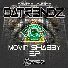 Datr3ndz - Movin Shabby E.P - Radius