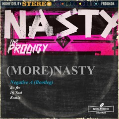 The Prodigy - (More) Nasty (Negative A Bootleg)