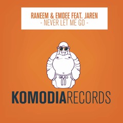 Raneem & Emdee feat. Jaren - Never Let Me Go [OUT NOW]