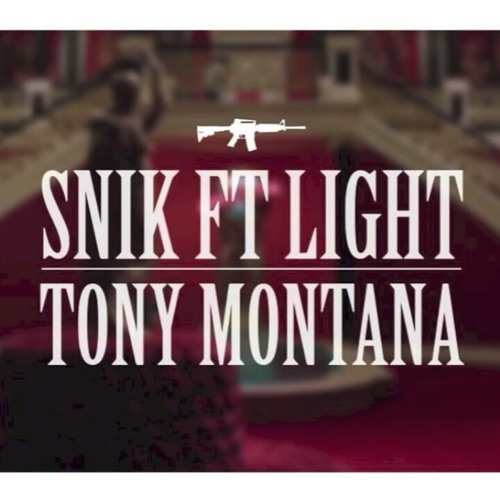 Stream SNIK feat. Light - Tony Montana by Constantinos | Listen online for  free on SoundCloud