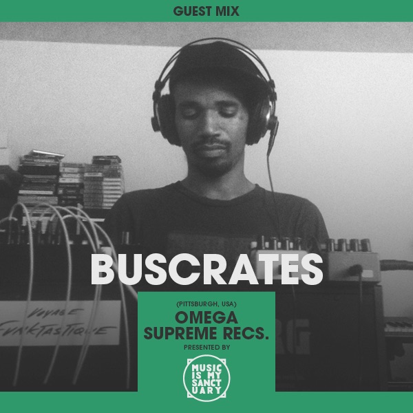 MIMS Guest Mix: BUSCRATES (Omega Supreme Records)