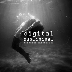 Digital Subliminal (Original Mix)