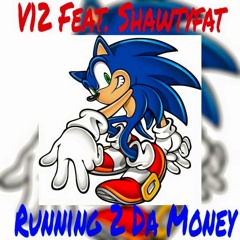 V12- Running To Money(Premix)