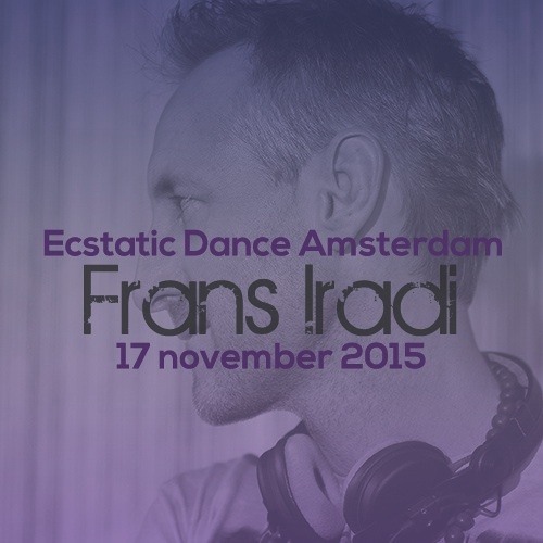 Ecstatic Dance Liveset by Iradi 17 Nov 2015