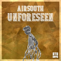 Airsouth - Unforeseen