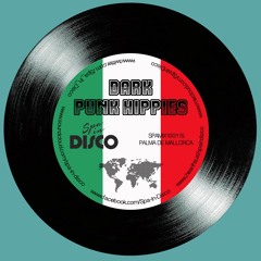 Spa In Disco Club - Forever More Mix 002 - ** DARK PUNK HIPPIES **