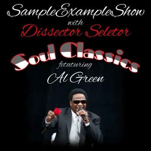 SAMPLE EXAMPLE SHOW: SOUL CLASSICS ft. AL GREEN