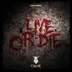 Caine - Live Or Die