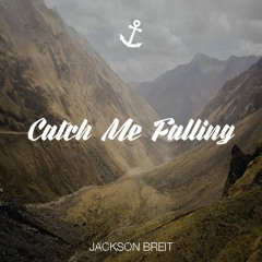 Cetch me falling