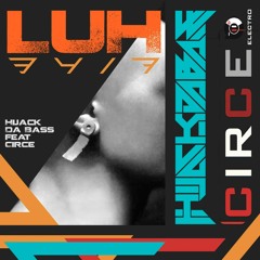 Hijack Da Bass Feat. Circe - LUH 3417 (Original Mix) Free Download