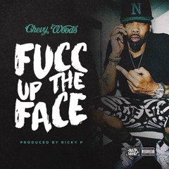 Fucc Up The Face (prod by Ricky P & Ghetto Guitar)