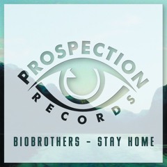 BioBrothers - Stay Home (Original Mix)