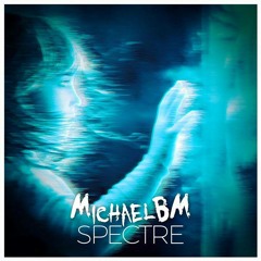 MichaelBM - Spectre (Original Mix)*Click Buy for Free download*